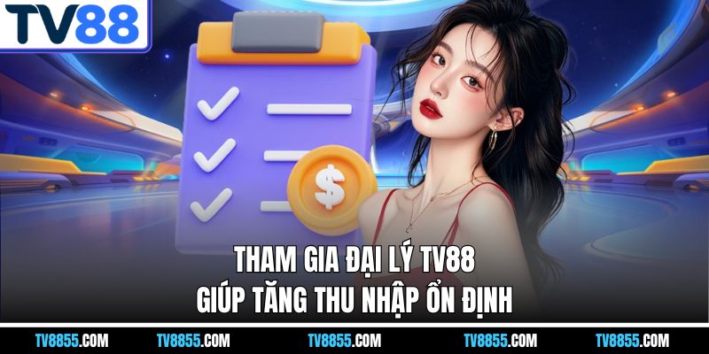 Tổng quan về đại lý TV88 Tổng quan về đại lý TV88